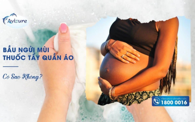 Bầu ngửi mùi thuốc tẩy quần áo có sao không? Có hại gì?